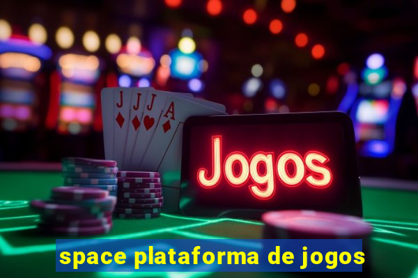 space plataforma de jogos